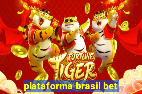 plataforma brasil bet